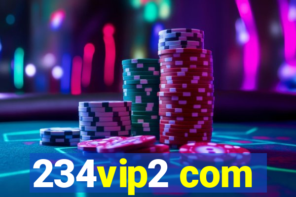 234vip2 com